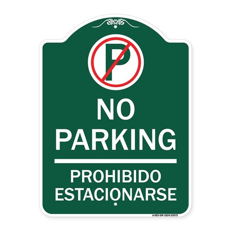 Signmission No Parking Prohibido Estacionarse W/ No ParkingHeavy-Gauge Aluminum Sign, 18" x 24", GW-1824-23675 A-DES-GW-1824-23675